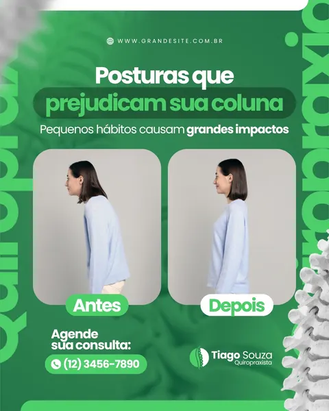 Post de Instagram com fundo verde e branco sobre posturas que prejudicam a coluna. Duas fotos de uma mulher em perfil, uma com má postura (antes) e outra com boa postura (depois). Título: "Posturas que prejudicam sua coluna". Informações de contato e logo de quiropraxista.
