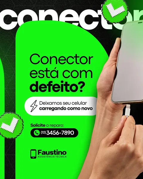 Post para redes sociais com fundo preto e detalhes em verde neon. Destaca a pergunta 'Conector está com defeito?' e a frase 'Deixamos seu celular carregando como novo'. Inclui telefone para contato e logo de assistência técnica.