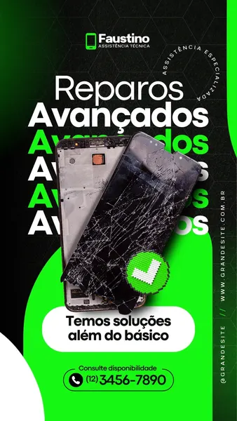 Template de Instagram Story com fundo preto e detalhes em verde neon, exibindo um smartphone quebrado e outro desmontado. O texto principal é 'Reparos Avançados de Smartphones' e 'Temos soluções além do básico'. Um ícone de check verde indica aprovação. Contém um número de telefone para contato.