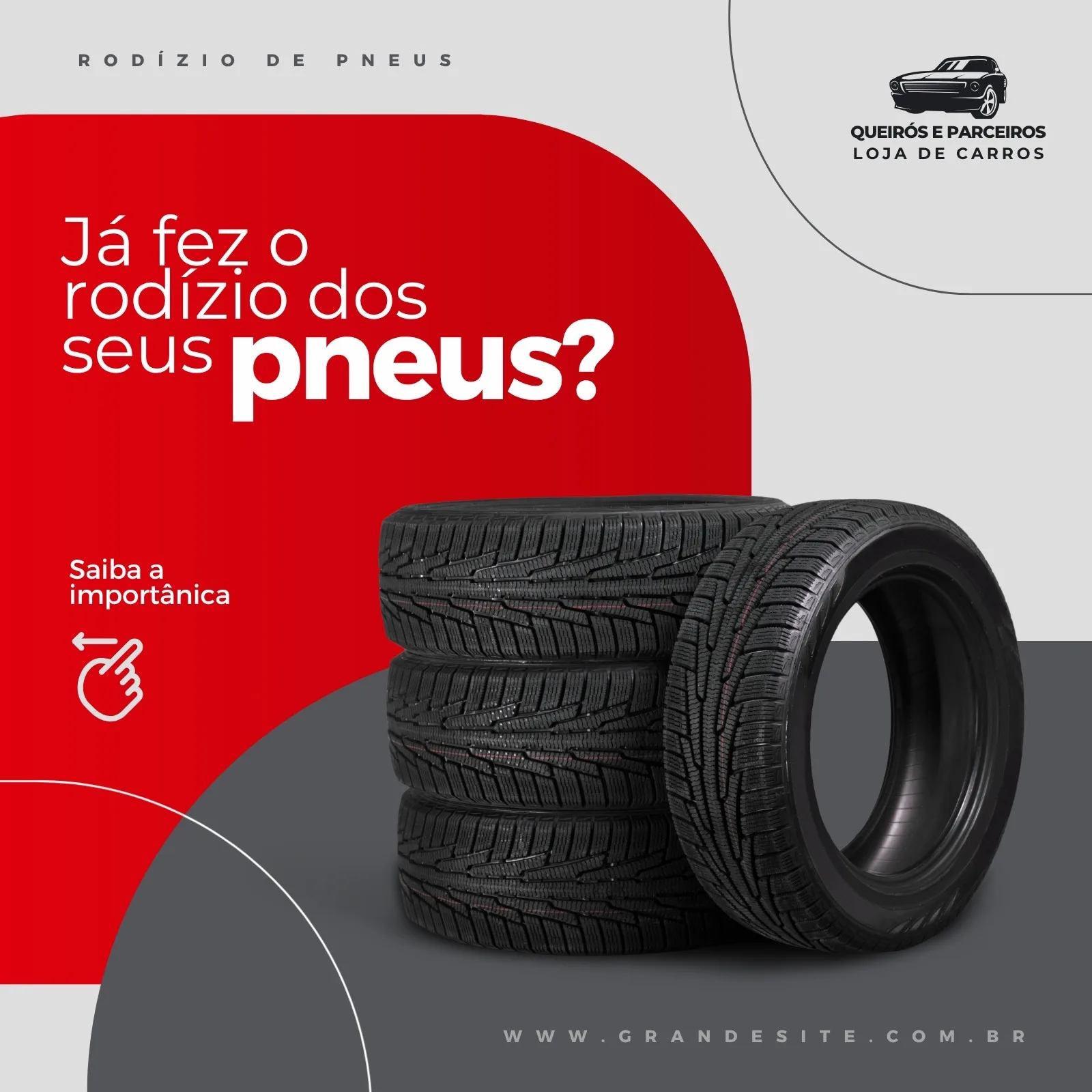 Post de feed para Instagram com fundo cinza e vermelho vibrante, destacando a pergunta 'Já fez o rodízio dos seus pneus?'. Uma pilha de pneus de carro em destaque, com um ícone de seta circular indicando a importância do serviço. Ideal para lojas automotivas.
