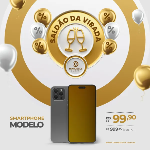 Template de post para Instagram com tema de Ano Novo, apresentando um smartphone moderno em destaque. O design é dourado e branco, com balões e o texto "Saldão da Virada" e detalhes de porcentagem, convidando para promoções.