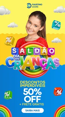 Template de Story para Instagram com tema de Dia das Crianças. Fundo amarelo e azul com nuvens e arco-íris. Uma menina sorri no centro, com o texto "Saldão Dia das Crianças" em letras coloridas e 3D. Abaixo, "Descontos Imperdíveis 50% OFF + Frete Grátis" e botão "Saiba Mais".