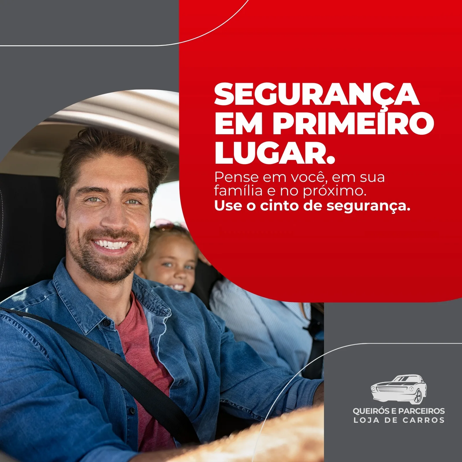 Homem sorrindo dirige carro com crianças no banco de trás, todos usando cinto de segurança. O post tem o título "Segurança em primeiro lugar" e o logo "Queirós e Parceiros Loja de Carros".