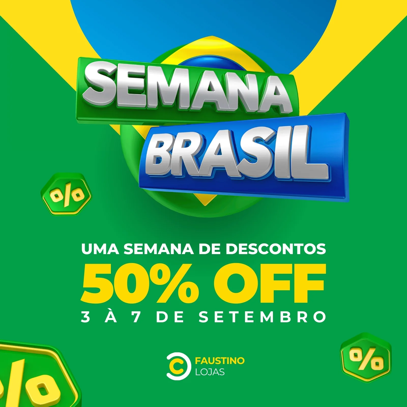 Template de post para redes sociais com tema 'Semana Brasil', destacando '50% OFF' e as datas de 3 a 7 de setembro. Fundo verde com elementos da bandeira do Brasil, em tons de verde, amarelo e azul, com ícones de porcentagem.