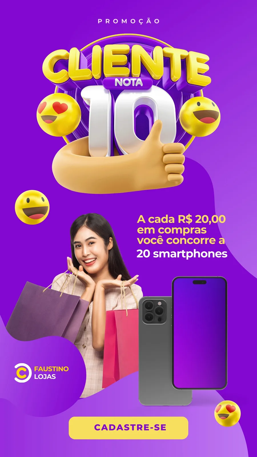 Template de Story para Instagram com fundo roxo vibrante, promovendo a campanha "Cliente Nota 10". Inclui emojis felizes, uma mulher sorridente com sacolas de compras, smartphones e um botão "Cadastre-se".