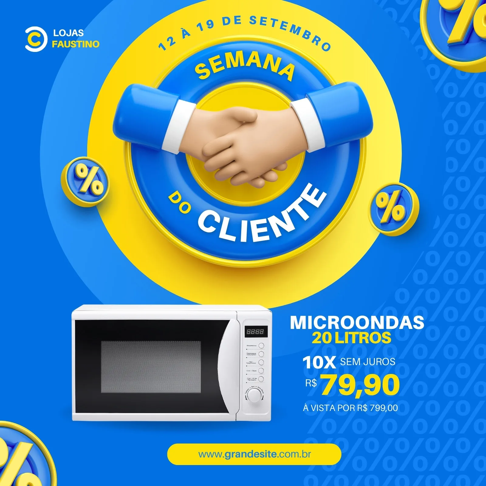 Template de post para Instagram e Facebook com tema 'Semana do Cliente'. Fundo azul com detalhes em amarelo, um aperto de mãos estilizado e a oferta de um micro-ondas com preço promocional. Inclui data e site da loja.