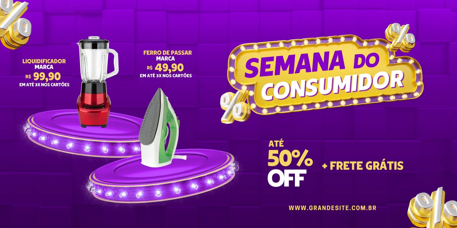 Banner horizontal roxo e dourado para a Semana do Consumidor, destacando ofertas de até 50% OFF e frete grátis. Apresenta um liquidificador e um ferro de passar em pedestais iluminados, com o título em destaque.