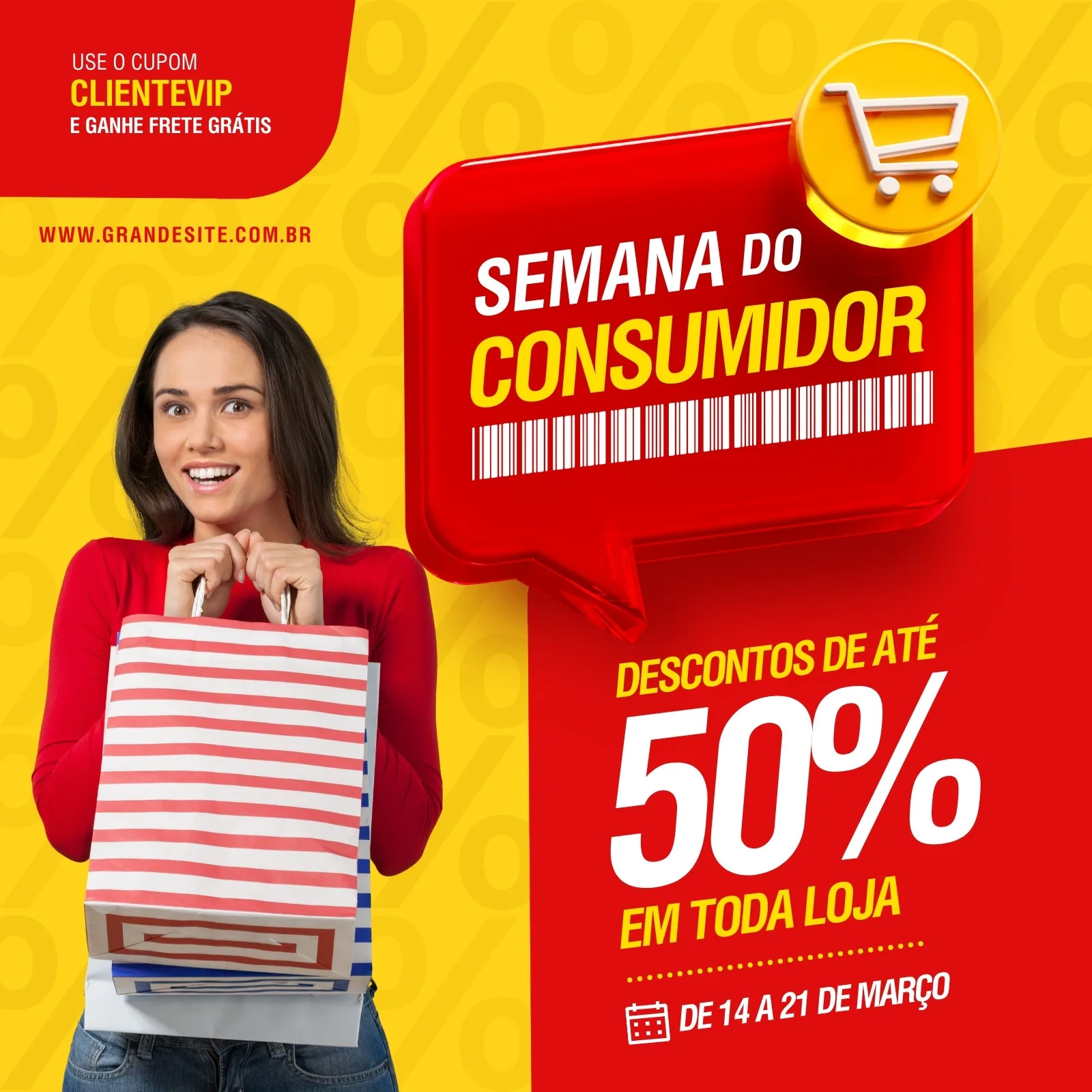 Mulher sorridente segurando sacolas de compras, com um banner vermelho e amarelo anunciando 'Semana do Consumidor' e 'Descontos de até 50%' com datas de 14 a 21 de março.