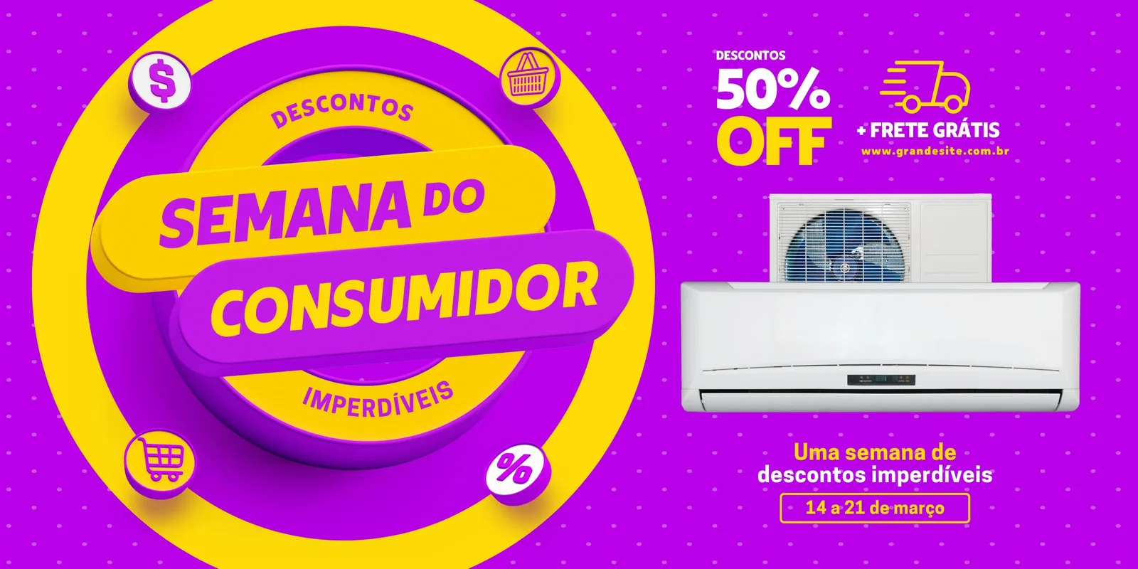 Banner horizontal roxo e amarelo vibrante com o texto 'Semana do Consumidor' em destaque. Ao lado, um ar-condicionado branco e a oferta de 50% OFF com frete grátis, promovendo uma semana de descontos.