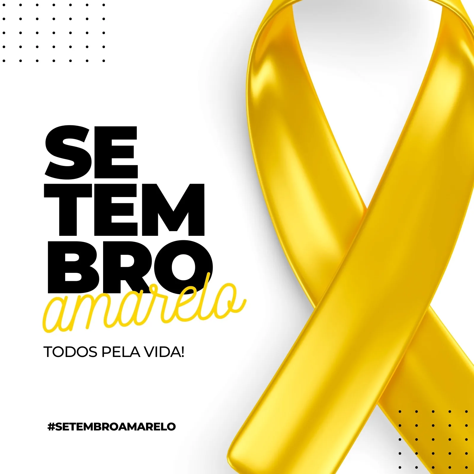 Post de feed para Instagram com o tema Setembro Amarelo. O design é minimalista, com fundo branco, a frase "SE TEMBRO amarelo" em preto e amarelo, e uma fita amarela proeminente. Inclui a mensagem "TODOS PELA VIDA!".