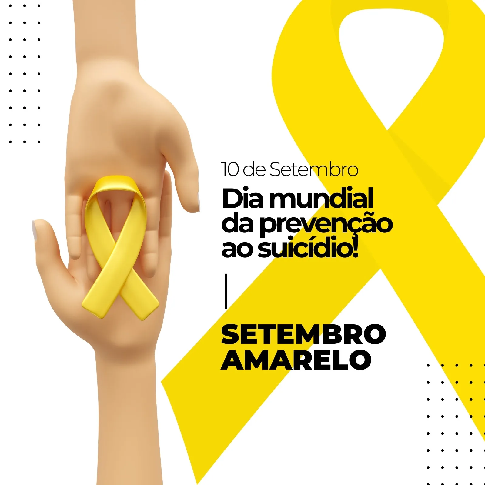 Template de post para Instagram com fundo branco, detalhes em preto e uma grande fita amarela. Uma mão segura uma pequena fita amarela, simbolizando o Setembro Amarelo e a prevenção ao suicídio. O texto destaca '10 de Setembro: Dia Mundial da Prevenção ao Suicídio'.