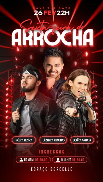 Story do Instagram com fundo preto e vermelho vibrante, destacando três cantores masculinos em destaque. Título 'Sexta-feira do Arrocha' em letras grandes. Informações sobre artistas, ingressos e local do evento.
