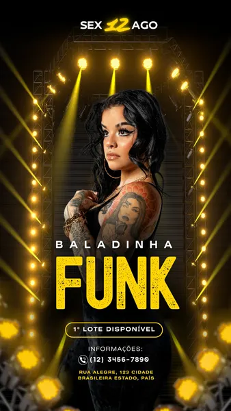 Template de Story para Instagram com fundo preto e iluminação de palco amarela. Uma mulher tatuada em destaque, com o texto "BALADINHA FUNK" em letras grandes e amarelas. Inclui informações sobre data, lote disponível e contato.
