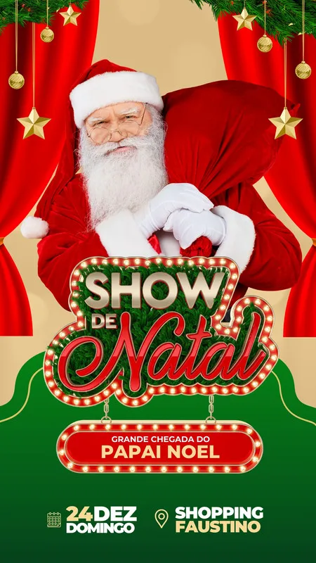 Story de Instagram com tema natalino, apresentando o Papai Noel com sua sacola de presentes. O título 'Show de Natal' em destaque com luzes, anunciando a 'Grande Chegada do Papai Noel' em 24 de Dezembro no Shopping Faustino.