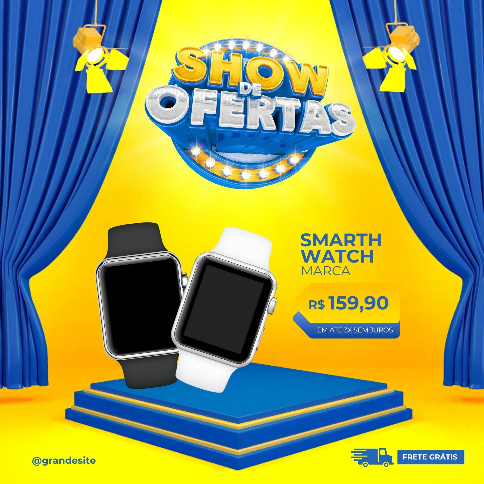 Post de Instagram com fundo amarelo e cortinas azuis, promovendo um 'Show de Ofertas'. Dois smartwatches, um preto e um branco, estão em destaque sobre um pódio azul. O texto anuncia 'Smarth Watch Marca' com preço e frete grátis.