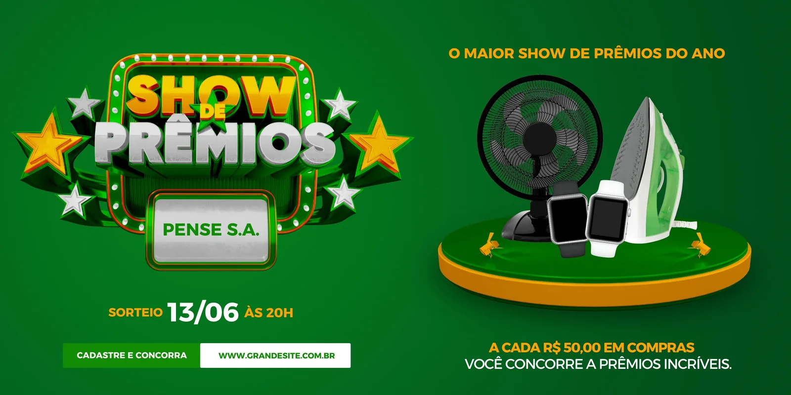 Banner horizontal verde com o título "Show de Prêmios" em destaque. Ao lado, um ventilador, um smartwatch e um ferro de passar roupa sobre um pódio dourado. Informações sobre sorteio e cadastro para concorrer.