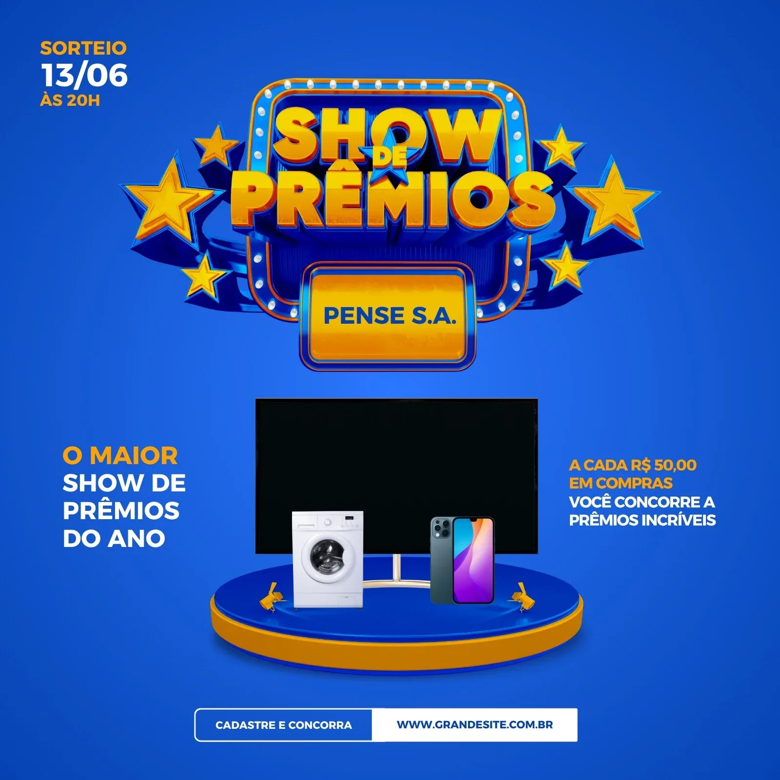 Post para Instagram com tema 'Show de Prêmios', apresentando um sorteio em 13/06 às 20h. Destaque para prêmios como TV, máquina de lavar e smartphones, com a frase 'A cada R$ 50,00 em compras, você concorre a prêmios incríveis'. Fundo azul vibrante com elementos amarelos e laranjas.