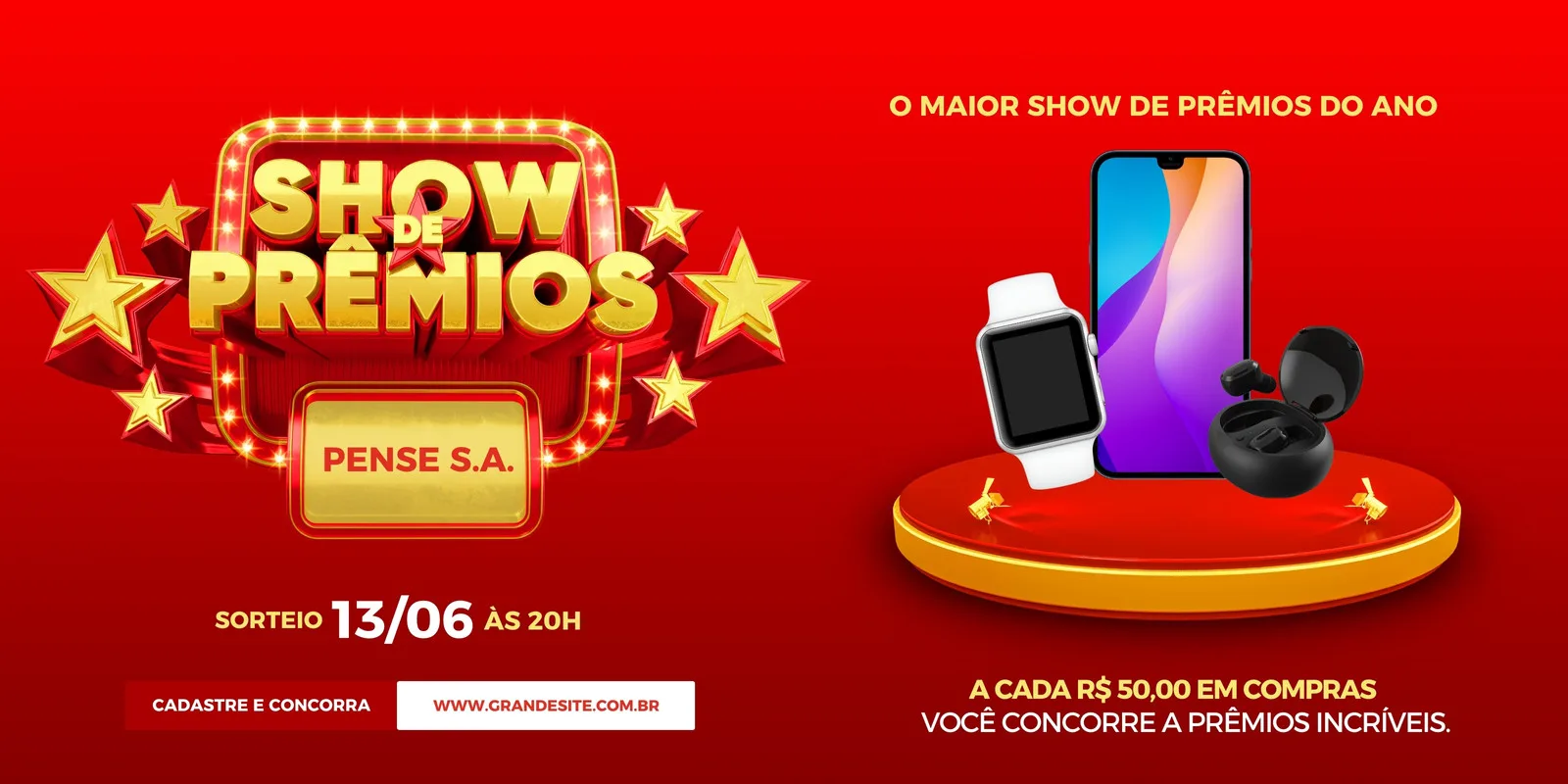 Banner horizontal vermelho e dourado com o título "Show de Prêmios". Ao lado, um smartwatch, um smartphone e fones de ouvido sem fio em um pódio. Informações sobre sorteio e cadastro para concorrer.
