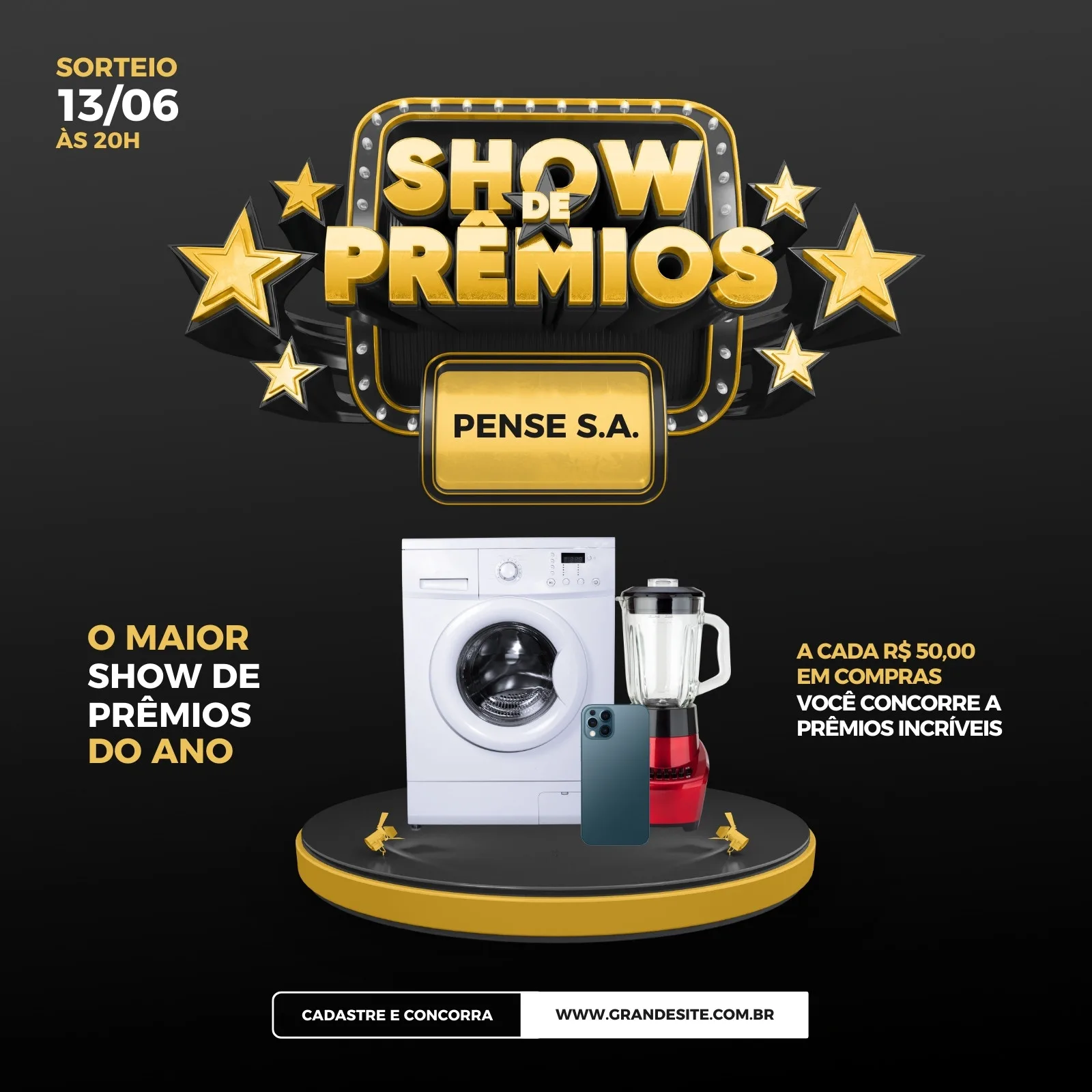 Template de post para feed de Instagram e Facebook com o título 'Show de Prêmios'. Destaca uma máquina de lavar, liquidificador e celular em um pódio dourado, com texto sobre sorteio e ofertas. Fundo preto com estrelas douradas.