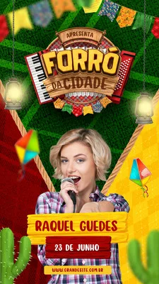 Template de Story para Instagram com tema de Festa Junina. Apresenta o título 'Forró da Cidade' e a cantora Raquel Guedes, com elementos como sanfona, teclado, bandeirinhas, pipas e cactos. Perfeito para divulgar eventos musicais juninos.