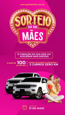 Template de Story para Instagram com tema de Dia das Mães. Um grande coração rosa com a escrita 'Sorteio Dia das Mães' em destaque. Abaixo, um texto sobre sorteio de carros zero km e imagens de SUVs brancos. Uma mãe e filha aparecem ao lado.