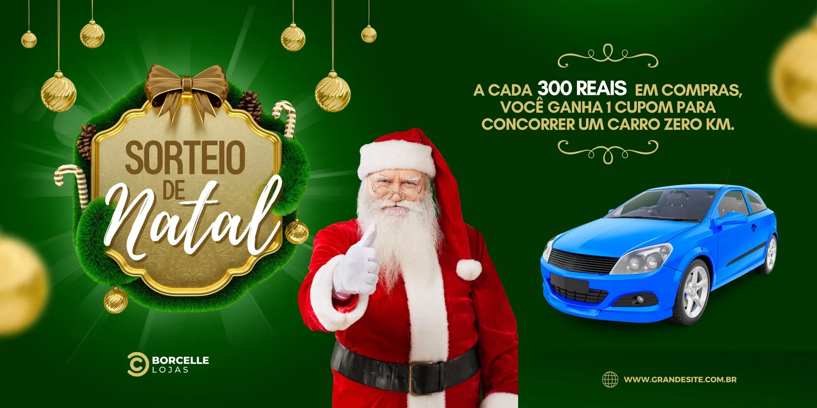 Banner horizontal de sorteio de Natal com fundo verde escuro, decorado com bolas douradas e luzes. Ao centro, o Papai Noel sorri e dá um joinha, ao lado de um emblema "Sorteio de Natal". Um carro azul zero km está em destaque à direita, com texto sobre a promoção.