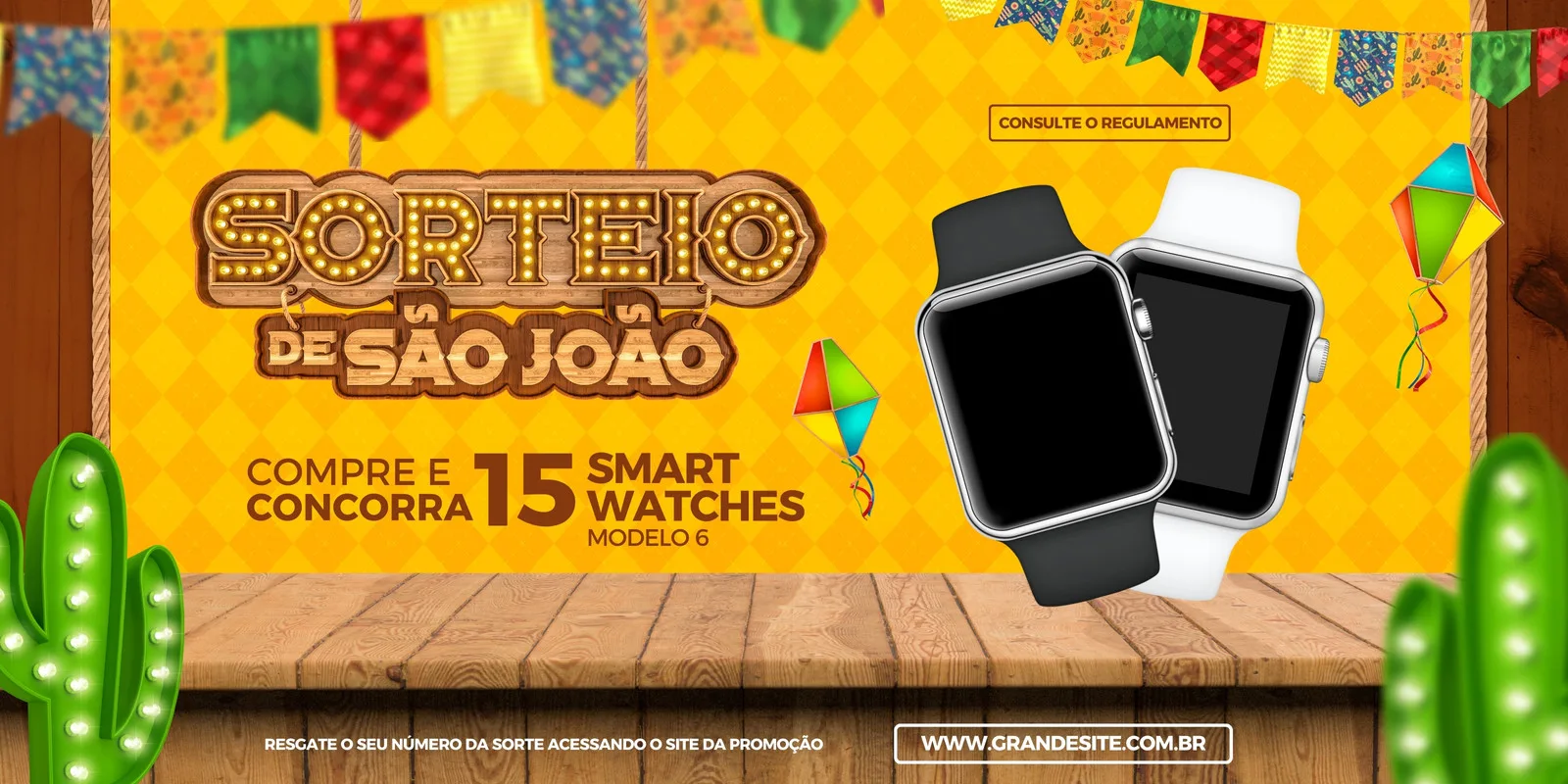 Banner horizontal de promoção de São João com o título 'Sorteio de São João'. Ao lado, 15 smartwatches pretos e brancos em destaque. Fundo amarelo com bandeirinhas juninas, cactos e pipas, remetendo à festa junina.