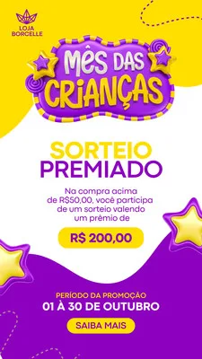 Template de Instagram Story para sorteio de Mês das Crianças, com fundo amarelo e roxo vibrante, elementos de estrelas e balões. O título 'Mês das Crianças' em destaque, com informações sobre um sorteio premiado de R$ 200,00 e o período da promoção.