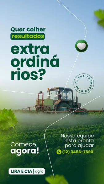 Story para Instagram com fundo verde e azul claro, apresentando um trator pulverizando uma plantação. Texto principal 'Quer colher resultados extraordinários?' e 'Comece agora!' com informações de contato.