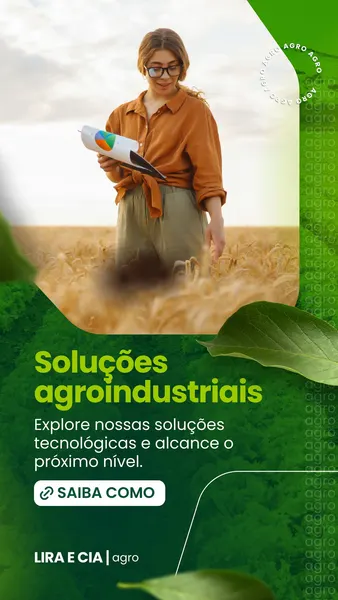 Mulher em um campo de trigo segurando gráficos, com um design moderno em verde e branco para o setor agroindustrial. O template de Story para Instagram exibe o título 'Soluções Agroindustriais' e um botão 'Saiba Como'.