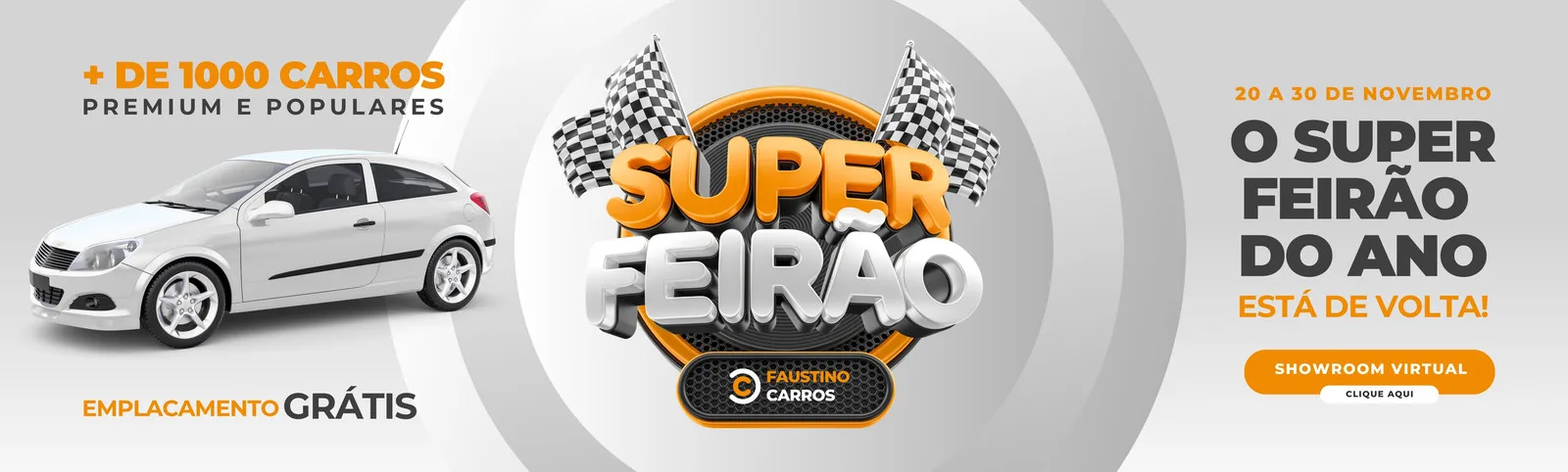 Banner horizontal de feirão automotivo com um carro branco em destaque, texto '+ DE 1000 CARROS PREMIUM E POPULARES' e 'EMPLACAMENTO GRÁTIS'. O logo 'SUPER FEIRÃO DO ANO' com bandeiras de corrida e o período de 20 a 30 de novembro completam a peça.
