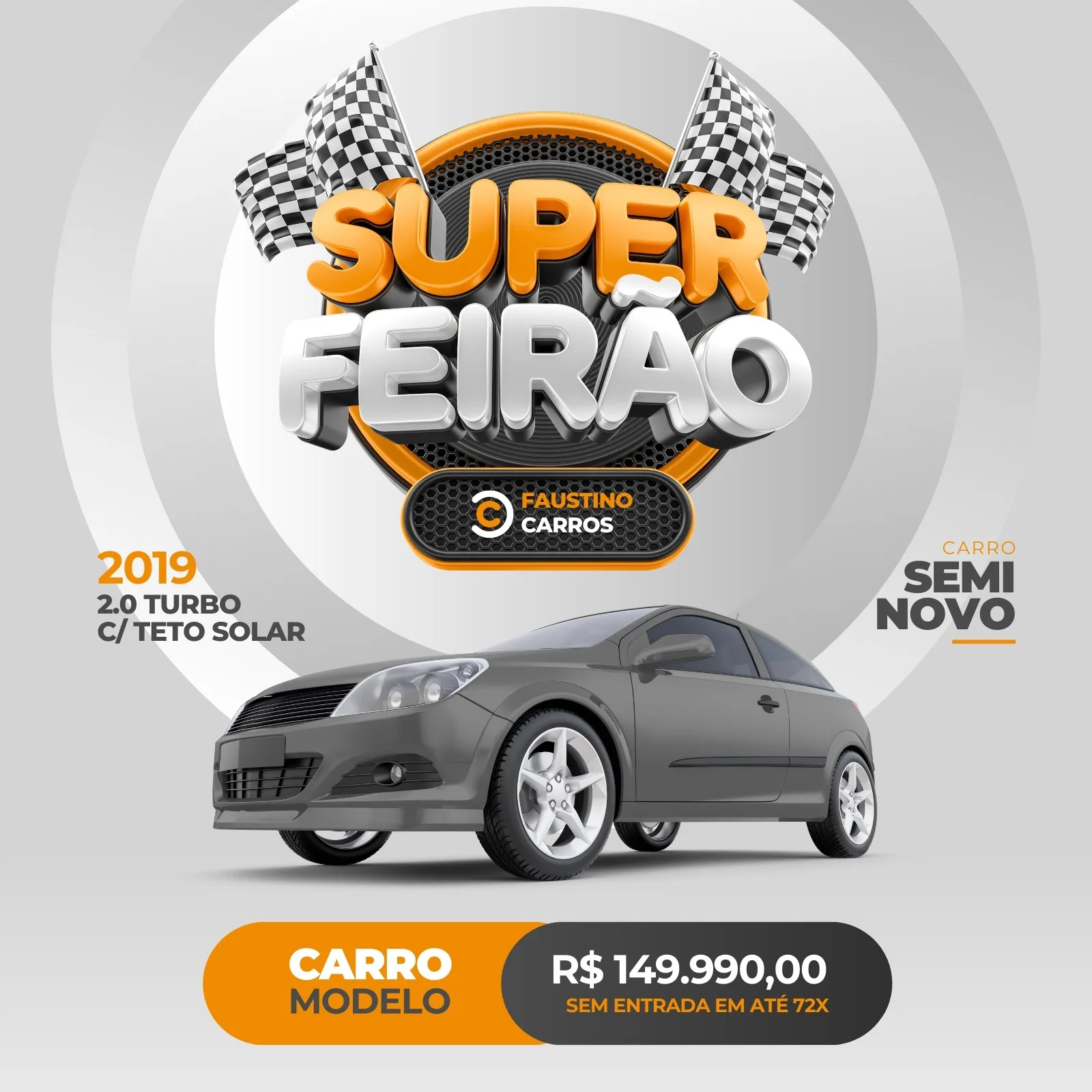 Template de post para redes sociais com o título 'Super Feirão Automotivo' em destaque, cores laranja, cinza e branco. Um carro cinza semi-novo está em primeiro plano, com bandeiras quadriculadas de corrida ao fundo. Informações de preço e modelo do carro visíveis.