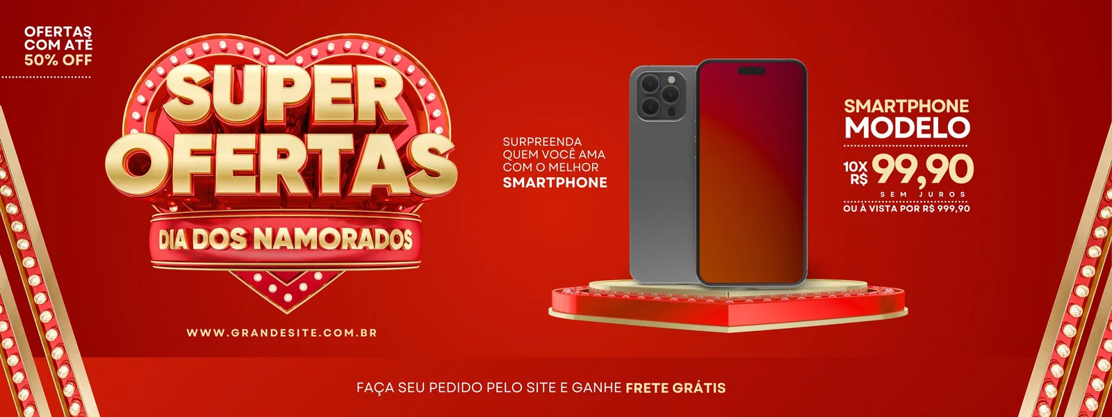Banner horizontal vermelho com detalhes dourados e luzes, promovendo 'Super Ofertas Dia dos Namorados' para uma loja de smartphones. Destaca um modelo de celular com preço promocional e oferta de frete grátis.