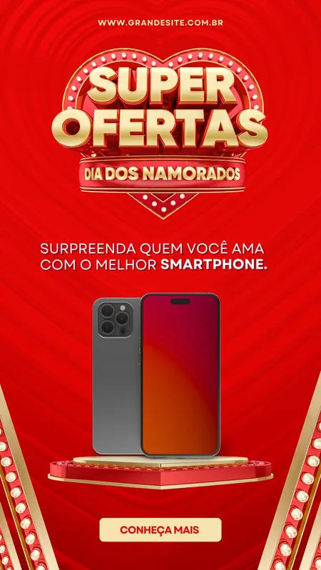Template de Story para Instagram com fundo vermelho vibrante e detalhes dourados. Destaca a mensagem "Super Ofertas Dia dos Namorados" em letras 3D e apresenta dois smartphones modernos em um pedestal, com um botão "Conheça Mais". Ideal para promoções de tecnologia.