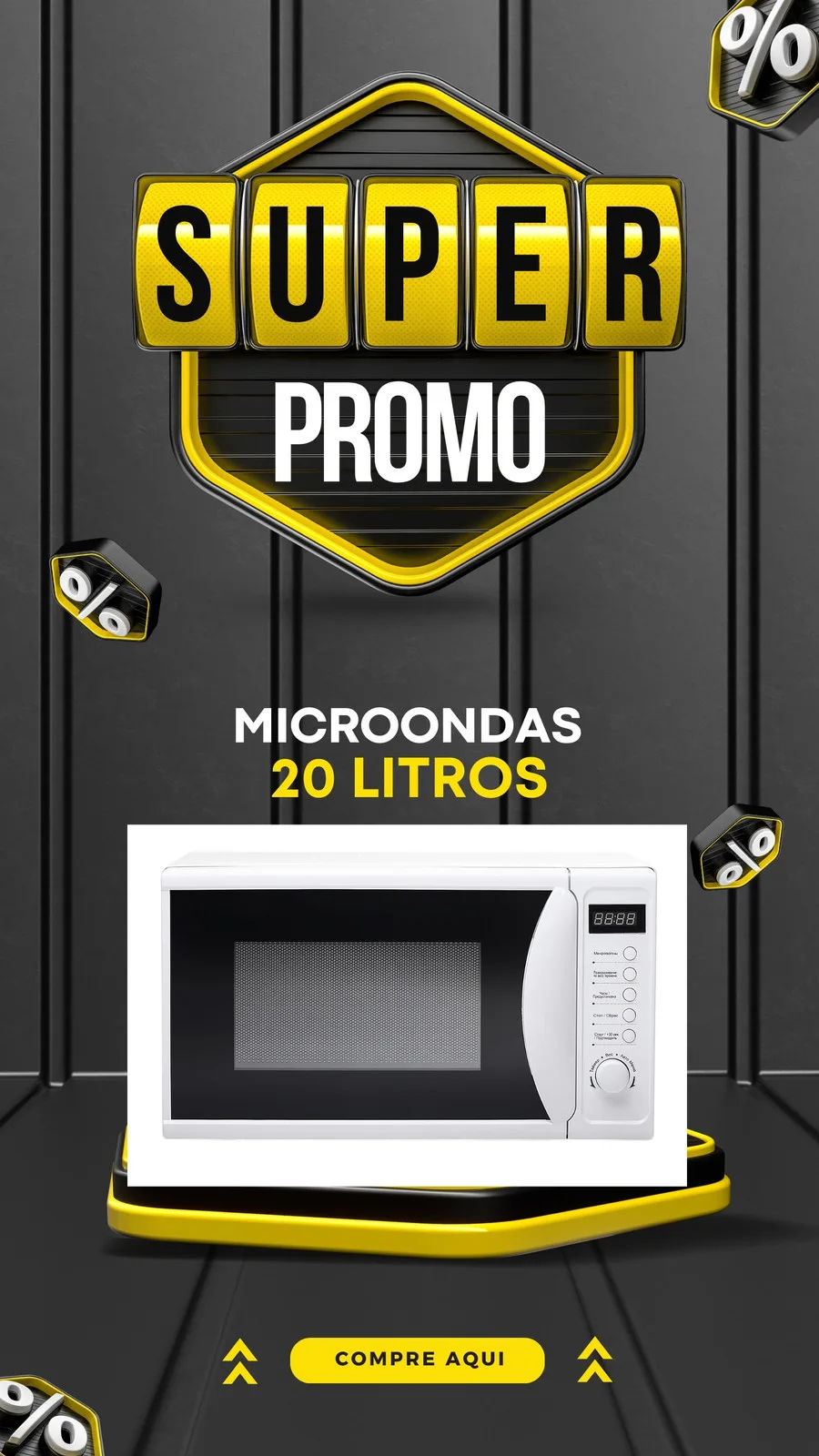 Template de Story para Instagram com fundo preto e detalhes em amarelo e branco. Destaca um micro-ondas branco com a promoção 'Super Promo' e o texto 'Micro-ondas 20 Litros'. Inclui um botão 'Compre Aqui'.