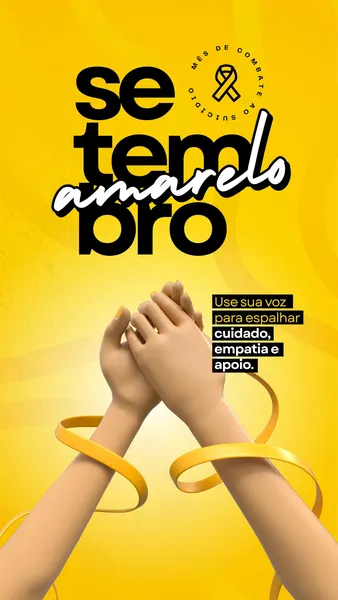Story para Instagram com fundo amarelo vibrante. Texto principal 'Setembro Amarelo' em preto e branco, com a frase 'Use sua voz para espalhar cuidado, empatia e apoio.' em destaque. Duas mãos se unem em um gesto de apoio, com fitas amarelas envolvendo-as.