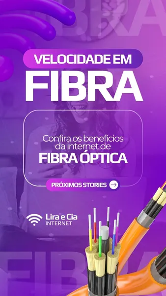 Template de Instagram Story com fundo roxo vibrante e elementos gráficos abstratos. O texto principal "VELOCIDADE EM FIBRA" em branco se destaca, com um subtítulo sobre os benefícios da fibra óptica. Uma imagem de cabo de fibra óptica aparece na parte inferior, com o logo "Lira e Cia INTERNET" ao lado.