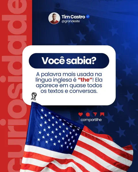 Post para Instagram e Facebook com design moderno em azul, branco e vermelho, inspirado na bandeira americana. Exibe uma caixa "Você sabia?" com curiosidade sobre a língua inglesa. Uma bandeira dos EUA e a palavra "curiosidade" na lateral complementam o visual. Ideal para professores e escolas de idiomas que buscam engajar com conteúdo educativo e informativo.