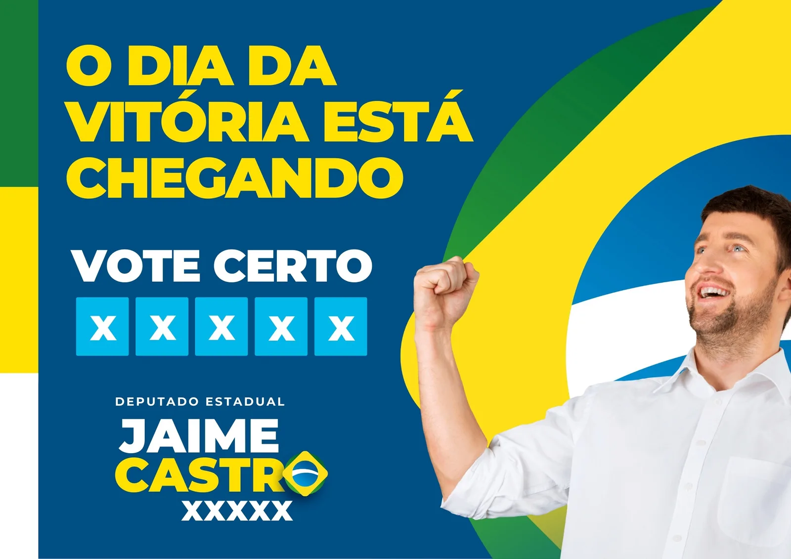 Template de post para campanha eleitoral com fundo azul, verde e amarelo remetendo à bandeira do Brasil. Um homem sorri e levanta o punho em sinal de vitória, com o texto "O Dia da Vitória Está Chegando" e "Vote Certo".