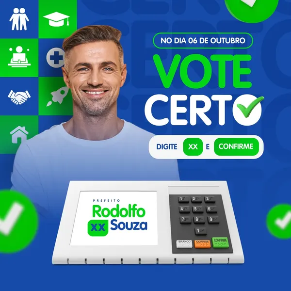 Um post de campanha política para prefeito com um homem sorrindo ao lado de uma urna eletrônica. O texto principal diz 'Vote Certo' e 'Digite XX e Confirme', com cores predominantes azul, branco e verde.